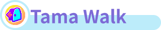 Tama Walk