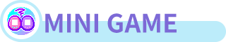 MINI GAME