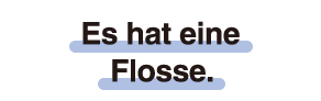 Es hat eine Flosse.