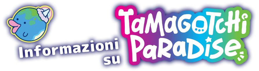 Informazioni su Tamagotchi Paradise