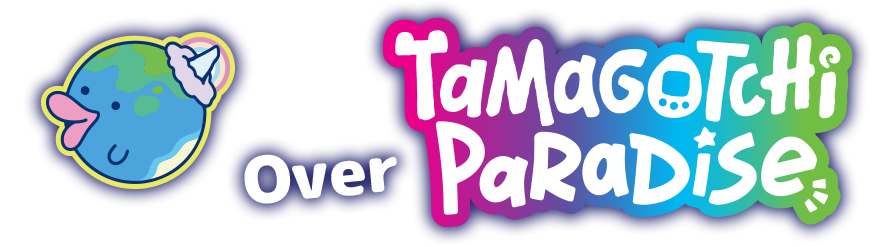 Over Tamagotchi Paradise