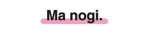 Ma nogi.