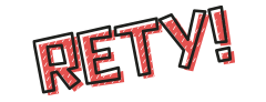 RETY!