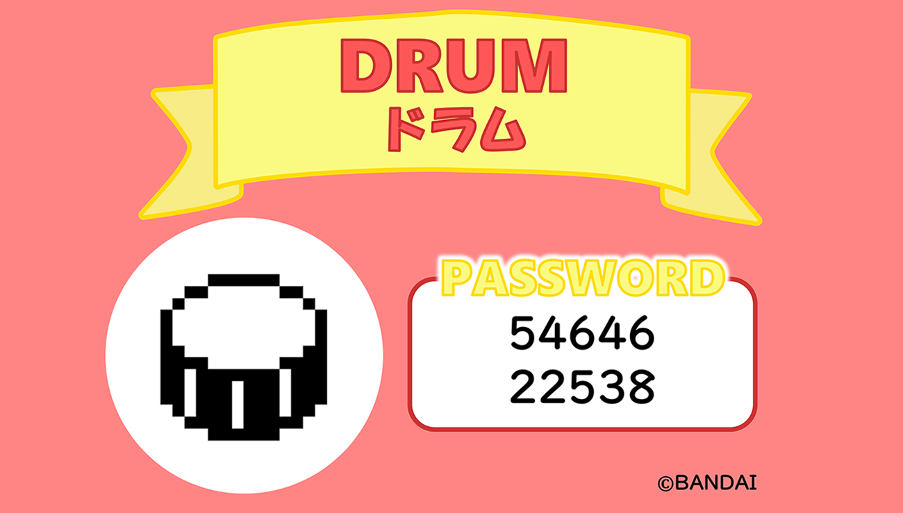 Le PASS-WORD pour « DRUM » a été révélé !