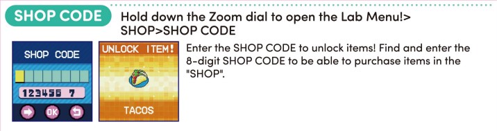 Hold down the Zoom Dial to open the Lab Menu and enter a Shop Code! Enter the code to unlock an item for purchase in the shop!