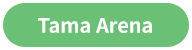 Tama Arena